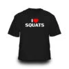 I <3 SQUATS T-Shirt, Black -Gym Verkauf tshirt 201411 squats